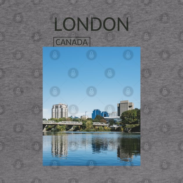 London Ontario Canada Gift for Canadian Souvenir Present T-shirt Hoodie Apparel Mug Notebook Tote Pillow Sticker Magnet by Mr. Travel Joy